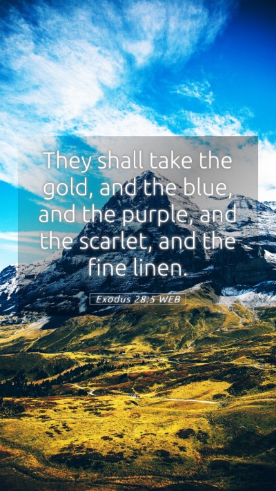 Picture 05 - Exodus 28:5 WEB Mobile Phone Wallpaper - They shall take the gold, and the blue, and the - Mobile Bible Verse Wallpaper
