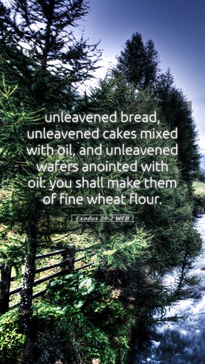 Picture 05 - Exodus 29:2 WEB Mobile Phone Wallpaper - unleavened bread, unleavened cakes mixed with - Mobile Bible Verse Wallpaper