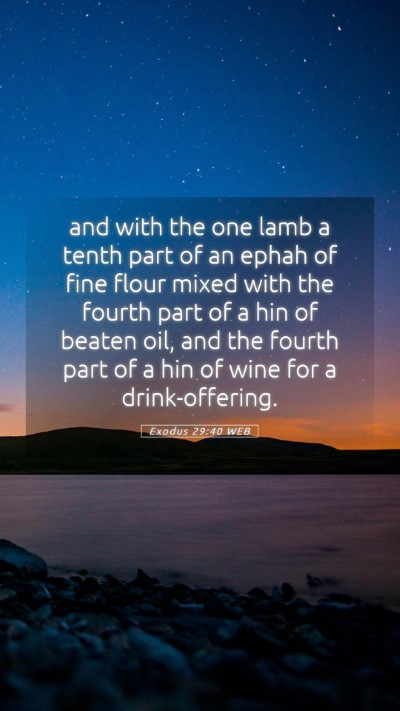 Picture 05 - Exodus 29:40 WEB Mobile Phone Wallpaper - and with the one lamb a tenth part of an ephah of - Mobile Bible Verse Wallpaper