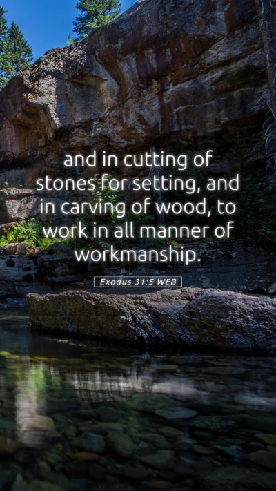 Picture 05 - Exodus 31:5 WEB Mobile Phone Wallpaper - and in cutting of stones for setting, and in - Mobile Bible Verse Wallpaper