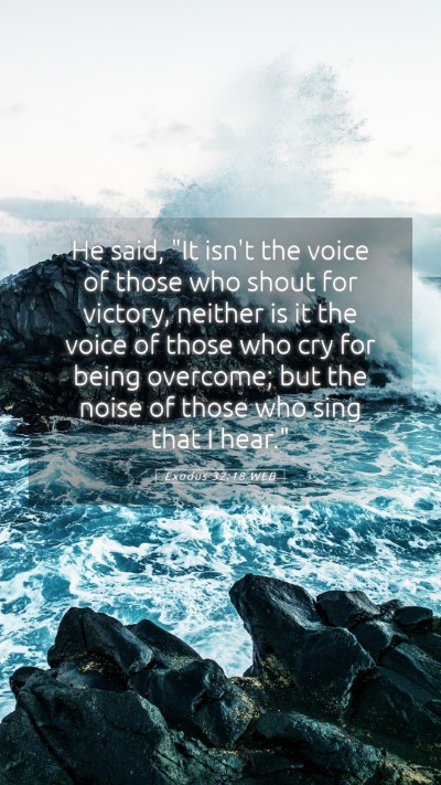 Picture 05 - Exodus 32:18 WEB Mobile Phone Wallpaper - He said, 