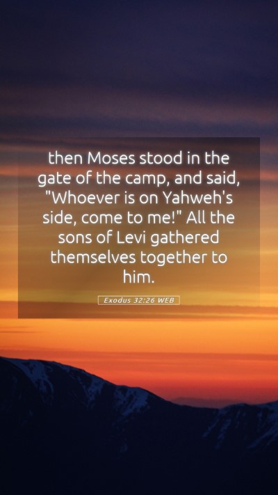 Picture 05 - Exodus 32:26 WEB Mobile Phone Wallpaper - then Moses stood in the gate of the camp, and - Mobile Bible Verse Wallpaper