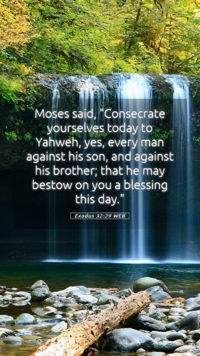 Picture 05 - Exodus 32:29 WEB Mobile Phone Wallpaper - Moses said, 