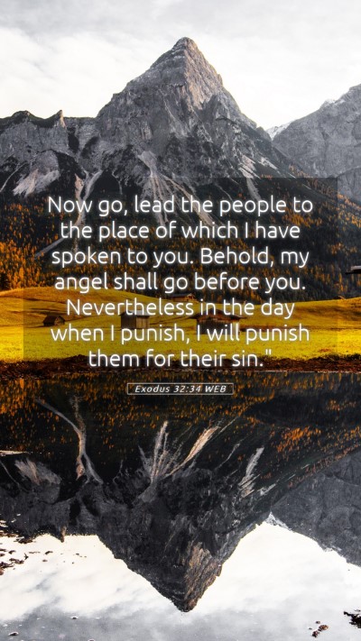 Picture 05 - Exodus 32:34 WEB Mobile Phone Wallpaper - Now go, lead the people to the place of which I - Mobile Bible Verse Wallpaper
