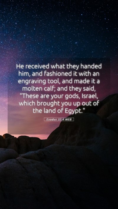 Picture 05 - Exodus 32:4 WEB Mobile Phone Wallpaper - He received what they handed him, and fashioned - Mobile Bible Verse Wallpaper