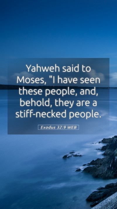 Picture 05 - Exodus 32:9 WEB Mobile Phone Wallpaper - Yahweh said to Moses, 
