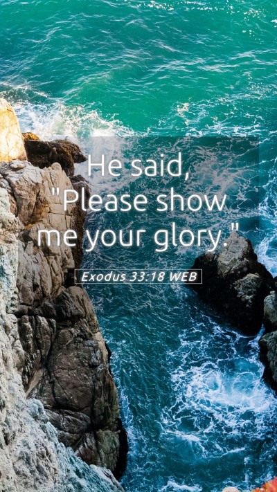 Picture 05 - Exodus 33:18 WEB Mobile Phone Wallpaper - He said, 