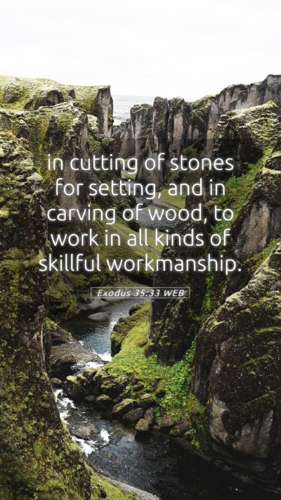 Picture 05 - Exodus 35:33 WEB Mobile Phone Wallpaper - in cutting of stones for setting, and in carving - Mobile Bible Verse Wallpaper
