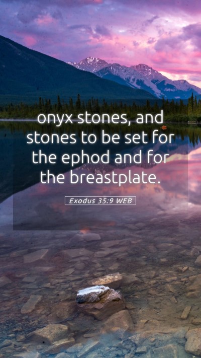 Picture 05 - Exodus 35:9 WEB Mobile Phone Wallpaper - onyx stones, and stones to be set for the ephod - Mobile Bible Verse Wallpaper