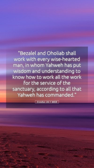 Picture 05 - Exodus 36:1 WEB Mobile Phone Wallpaper - 