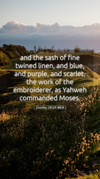 Picture 05 - Exodus 39:29 WEB Mobile Phone Wallpaper - and the sash of fine twined linen, and blue, and - Mobile Bible Verse Wallpaper