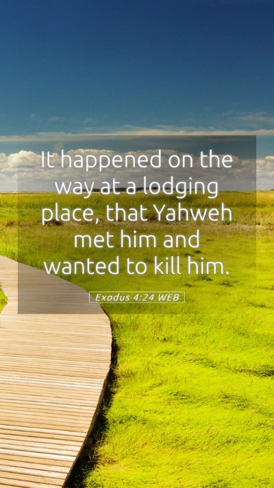 Picture 05 - Exodus 4:24 WEB Mobile Phone Wallpaper - It happened on the way at a lodging place, that - Mobile Bible Verse Wallpaper