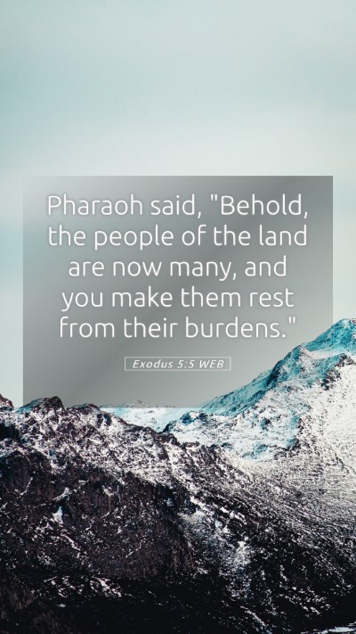 Picture 05 - Exodus 5:5 WEB Mobile Phone Wallpaper - Pharaoh said, 