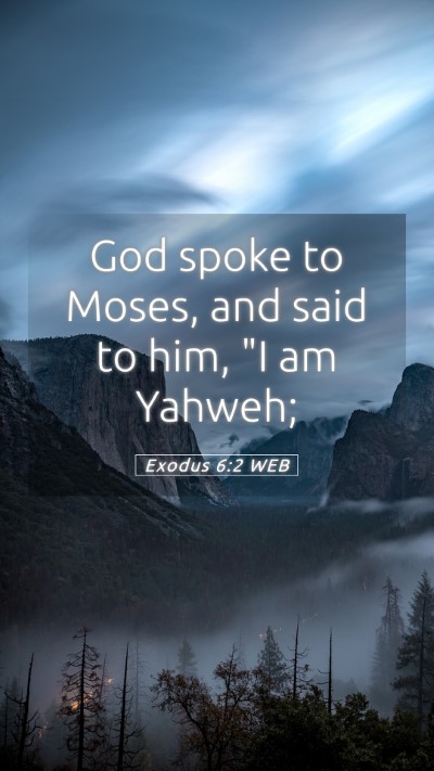 Picture 05 - Exodus 6:2 WEB Mobile Phone Wallpaper - God spoke to Moses, and said to him, 