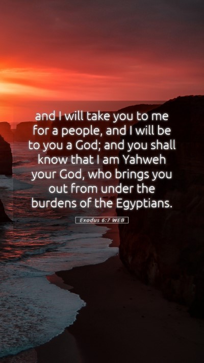 Picture 05 - Exodus 6:7 WEB Mobile Phone Wallpaper - and I will take you to me for a people, and I - Mobile Bible Verse Wallpaper