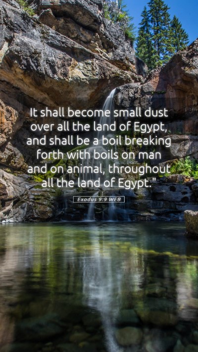 Picture 05 - Exodus 9:9 WEB Mobile Phone Wallpaper - It shall become small dust over all the land of - Mobile Bible Verse Wallpaper