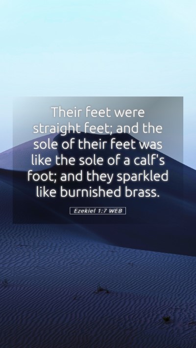 Picture 05 - Ezekiel 1:7 WEB Mobile Phone Wallpaper - Their feet were straight feet; and the sole of - Mobile Bible Verse Wallpaper