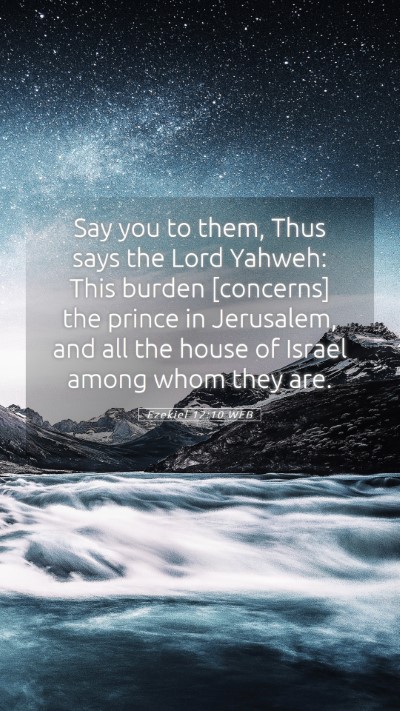 Picture 05 - Ezekiel 12:10 WEB Mobile Phone Wallpaper - Say you to them, Thus says the Lord Yahweh: This - Mobile Bible Verse Wallpaper