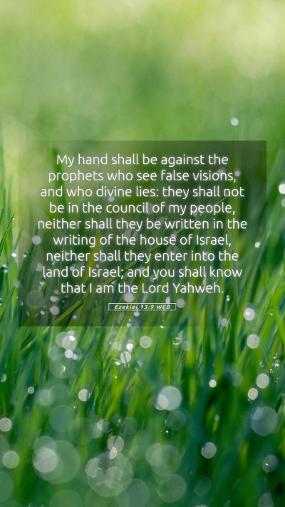 Picture 05 - Ezekiel 13:9 WEB Mobile Phone Wallpaper - My hand shall be against the prophets who see - Mobile Bible Verse Wallpaper