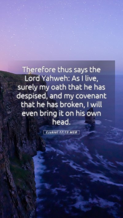 Picture 05 - Ezekiel 17:19 WEB Mobile Phone Wallpaper - Therefore thus says the Lord Yahweh: As I live, - Mobile Bible Verse Wallpaper