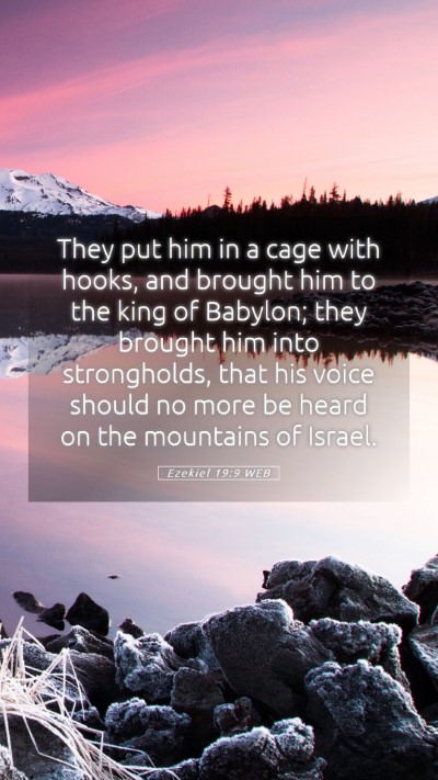 Picture 05 - Ezekiel 19:9 WEB Mobile Phone Wallpaper - They put him in a cage with hooks, and brought - Mobile Bible Verse Wallpaper