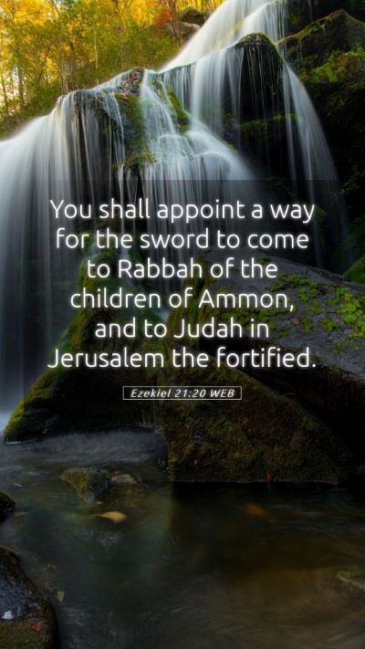 Picture 05 - Ezekiel 21:20 WEB Mobile Phone Wallpaper - You shall appoint a way for the sword to come to - Mobile Bible Verse Wallpaper