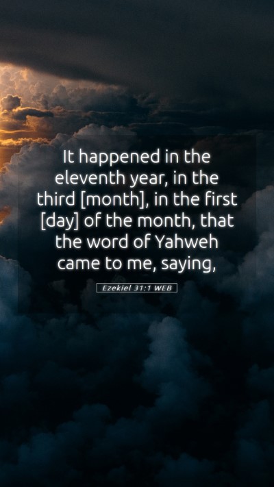 Picture 05 - Ezekiel 31:1 WEB Mobile Phone Wallpaper - It happened in the eleventh year, in the third - Mobile Bible Verse Wallpaper
