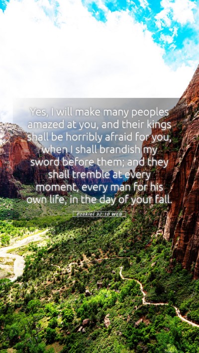 Picture 05 - Ezekiel 32:10 WEB Mobile Phone Wallpaper - Yes, I will make many peoples amazed at you, and - Mobile Bible Verse Wallpaper
