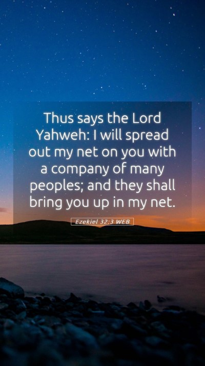Picture 05 - Ezekiel 32:3 WEB Mobile Phone Wallpaper - Thus says the Lord Yahweh: I will spread out my - Mobile Bible Verse Wallpaper