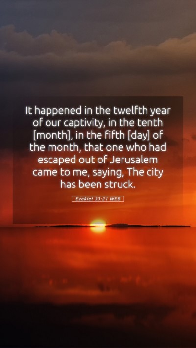 Picture 05 - Ezekiel 33:21 WEB Mobile Phone Wallpaper - It happened in the twelfth year of our captivity, - Mobile Bible Verse Wallpaper