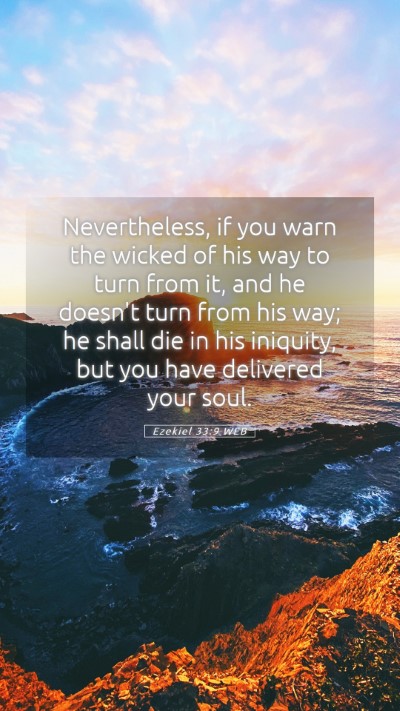 Picture 05 - Ezekiel 33:9 WEB Mobile Phone Wallpaper - Nevertheless, if you warn the wicked of his way - Mobile Bible Verse Wallpaper