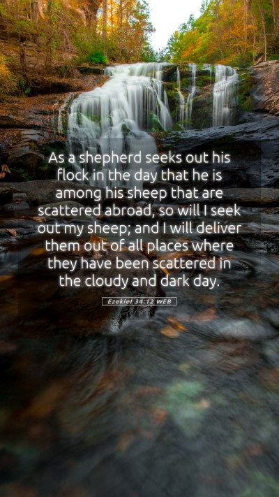 Picture 05 - Ezekiel 34:12 WEB Mobile Phone Wallpaper - As a shepherd seeks out his flock in the day that - Mobile Bible Verse Wallpaper