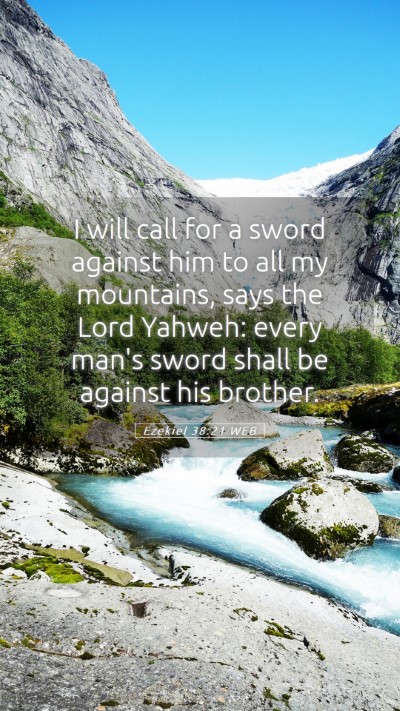 Picture 05 - Ezekiel 38:21 WEB Mobile Phone Wallpaper - I will call for a sword against him to all my - Mobile Bible Verse Wallpaper