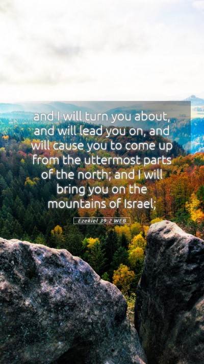 Picture 05 - Ezekiel 39:2 WEB Mobile Phone Wallpaper - and I will turn you about, and will lead you on, - Mobile Bible Verse Wallpaper