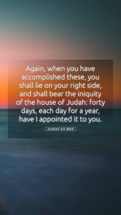 Picture 05 - Ezekiel 4:6 WEB Mobile Phone Wallpaper - Again, when you have accomplished these, you - Mobile Bible Verse Wallpaper
