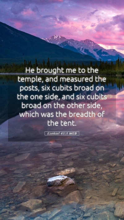 Picture 05 - Ezekiel 41:1 WEB Mobile Phone Wallpaper - He brought me to the temple, and measured the - Mobile Bible Verse Wallpaper