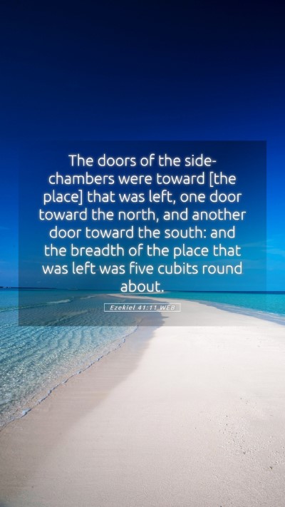 Picture 05 - Ezekiel 41:11 WEB Mobile Phone Wallpaper - The doors of the side-chambers were toward [the - Mobile Bible Verse Wallpaper