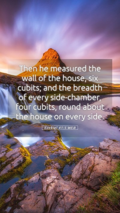 Picture 05 - Ezekiel 41:5 WEB Mobile Phone Wallpaper - Then he measured the wall of the house, six - Mobile Bible Verse Wallpaper
