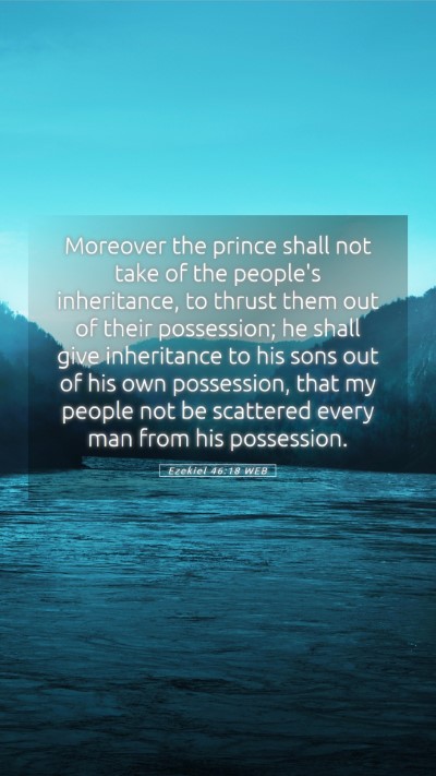 Picture 05 - Ezekiel 46:18 WEB Mobile Phone Wallpaper - Moreover the prince shall not take of the - Mobile Bible Verse Wallpaper
