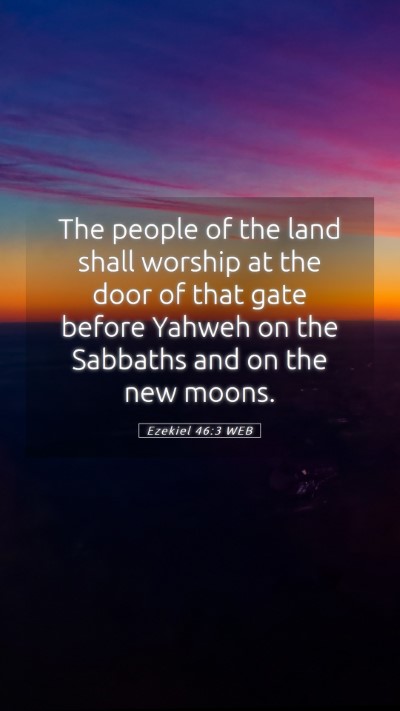 Picture 05 - Ezekiel 46:3 WEB Mobile Phone Wallpaper - The people of the land shall worship at the door - Mobile Bible Verse Wallpaper