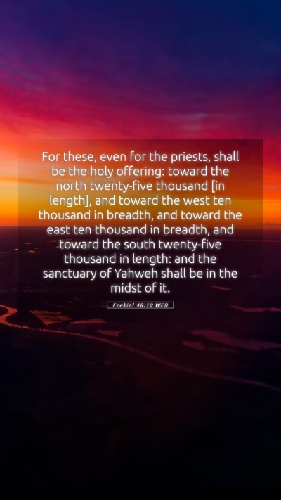 Picture 05 - Ezekiel 48:10 WEB Mobile Phone Wallpaper - For these, even for the priests, shall be the - Mobile Bible Verse Wallpaper