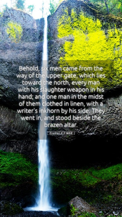 Picture 05 - Ezekiel 9:2 WEB Mobile Phone Wallpaper - Behold, six men came from the way of the upper - Mobile Bible Verse Wallpaper