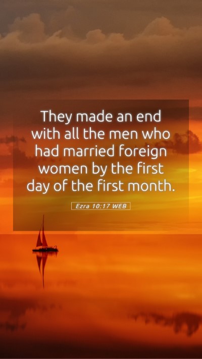Picture 05 - Ezra 10:17 WEB Mobile Phone Wallpaper - They made an end with all the men who had married - Mobile Bible Verse Wallpaper