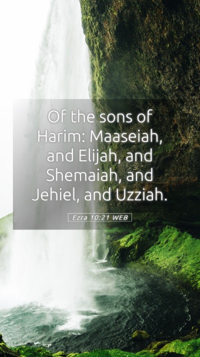 Picture 05 - Ezra 10:21 WEB Mobile Phone Wallpaper - Of the sons of Harim: Maaseiah, and Elijah, and - Mobile Bible Verse Wallpaper