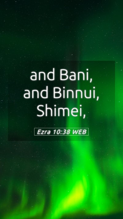 Picture 05 - Ezra 10:38 WEB Mobile Phone Wallpaper - and Bani, and Binnui, - Mobile Bible Verse Wallpaper