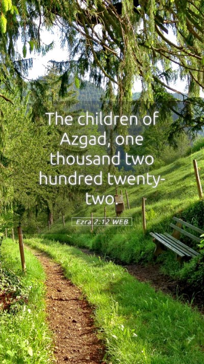 Picture 05 - Ezra 2:12 WEB Mobile Phone Wallpaper - The children of Azgad, one thousand two hundred - Mobile Bible Verse Wallpaper