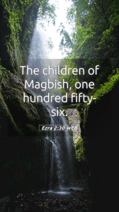 Picture 05 - Ezra 2:30 WEB Mobile Phone Wallpaper - The children of Magbish, one hundred - Mobile Bible Verse Wallpaper