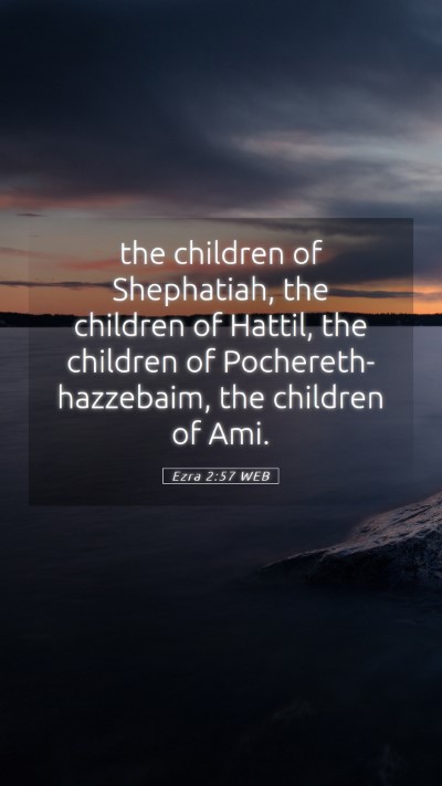 Picture 05 - Ezra 2:57 WEB Mobile Phone Wallpaper - the children of Shephatiah, the children of - Mobile Bible Verse Wallpaper