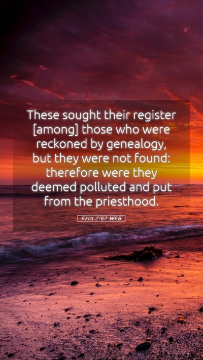 Picture 05 - Ezra 2:62 WEB Mobile Phone Wallpaper - These sought their register [among] those who - Mobile Bible Verse Wallpaper