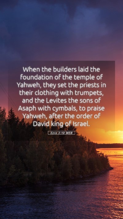 Picture 05 - Ezra 3:10 WEB Mobile Phone Wallpaper - When the builders laid the foundation of the - Mobile Bible Verse Wallpaper